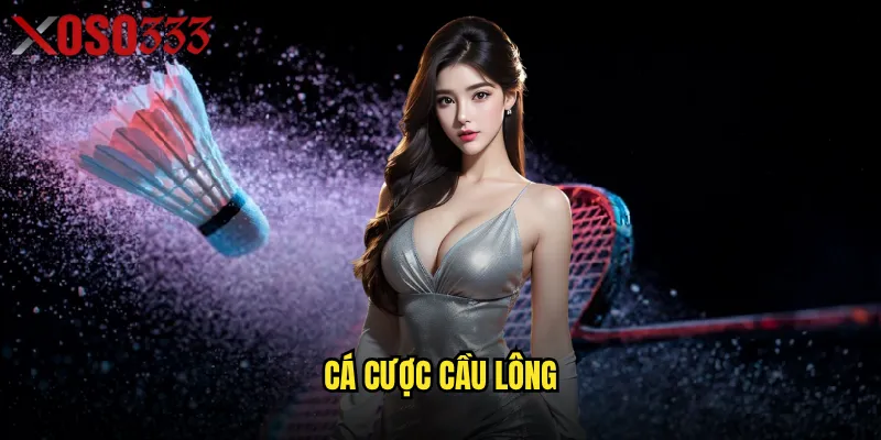 Cá cược cầu lông